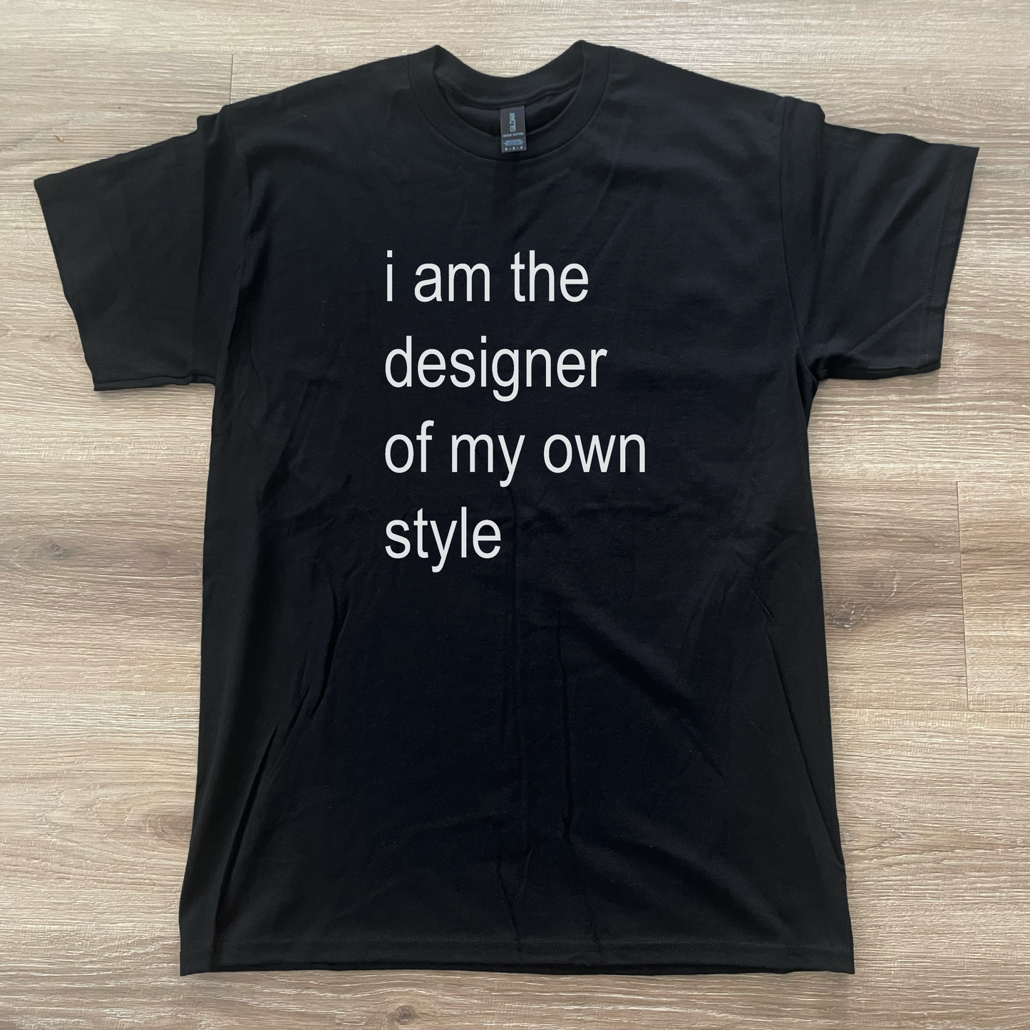 I Am The Designer Of My Own Style T-Shirt Black